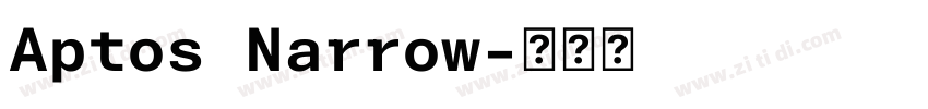 Aptos Narrow字体转换